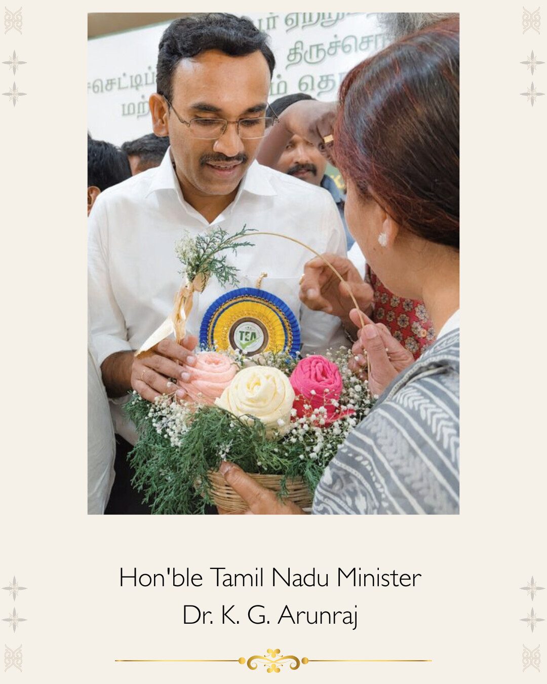 The Honoured — Hon'ble Tamil Nadu Minister Dr. K. G. Arunraj